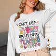 Can't Talk Right Now Doing Teacher Stuff Unisex Long Sleeve T-Shirt, funny design Can't Talk Right Now Doing Teacher Stuff Unisex Long Sleeve T-Shirt, funny design
