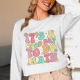 It's A Good Day To Do Math Teachers Women Kids Math Unisex Long Sleeve T-Shirt, funny design It's A Good Day To Do Math Teachers Women Kids Math Unisex Long Sleeve T-Shirt, funny design