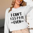 Math Teacher Can't Even Appreciation Science Day Unisex Long Sleeve T-Shirt, funny design Math Teacher Can't Even Appreciation Science Day Unisex Long Sleeve T-Shirt, funny design