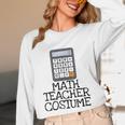 Math Teacher Costume Tshirt Halloween High School Calculator Unisex Long Sleeve T-Shirt, funny design Math Teacher Costume Tshirt Halloween High School Calculator Unisex Long Sleeve T-Shirt, funny design