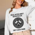 Real Goths Sack Rome History Teacher Unisex Long Sleeve T-Shirt, funny design Real Goths Sack Rome History Teacher Unisex Long Sleeve T-Shirt, funny design