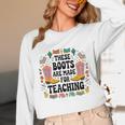 These Boots Are Made Teaching Western Cowboy Teacher Unisex Long Sleeve T-Shirt, funny design