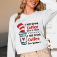 Teaching I Will Drink Coffee Here Or There Teacher Unisex Long Sleeve T-Shirt, funny design Teaching I Will Drink Coffee Here Or There Teacher Unisex Long Sleeve T-Shirt, funny design
