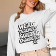 Weird Teachers Build Character School Pun Unisex Long Sleeve T-Shirt, funny design