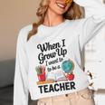When I Grow Up I Want To Be Teacher Kids Unisex Long Sleeve T-Shirt, funny design When I Grow Up I Want To Be Teacher Kids Unisex Long Sleeve T-Shirt, funny design