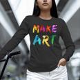 Make Art Painter Artist Teacher Artsy Men Women Kids Unisex Long Sleeve T-Shirt, novelty gifts, funny gifts Make Art Painter Artist Teacher Artsy Men Women Kids Unisex Long Sleeve T-Shirt, novelty gifts, funny gifts