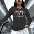Bruh Science Like Magic But Real Teachers Students Scientist Unisex Long Sleeve T-Shirt, novelty gifts, funny gifts Bruh Science Like Magic But Real Teachers Students Scientist Unisex Long Sleeve T-Shirt, novelty gifts, funny gifts