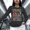 Childcare Teacher Negotiate With Toddlers Daycare Provider Men Women Girls Kids Unisex Long Sleeve T-Shirt, novelty gifts, funny gifts