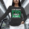 A Day Without Irish Dance Step Dance Teacher Irish Dancer Unisex Long Sleeve T-Shirt, novelty gifts, funny gifts