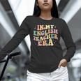 In My English Teacher Era Retro Back To School Literature Men Women Unisex Long Sleeve T-Shirt, novelty gifts, funny gifts