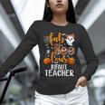 Faboolous INFANT Teacher Halloween Unisex Long Sleeve T-Shirt, novelty gifts, funny gifts