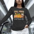 Fall Vibes And That Teacher Life Autumn Thanksgiving Unisex Long Sleeve T-Shirt, novelty gifts, funny gifts Fall Vibes And That Teacher Life Autumn Thanksgiving Unisex Long Sleeve T-Shirt, novelty gifts, funny gifts