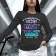 If At First You Don't Succeed Try Doing Your Math Teacher Unisex Long Sleeve T-Shirt, novelty gifts, funny gifts If At First You Don't Succeed Try Doing Your Math Teacher Unisex Long Sleeve T-Shirt, novelty gifts, funny gifts