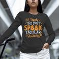 Halloween Teacher I Teach The Most Spooktacular Students Men Women Unisex Long Sleeve T-Shirt, novelty gifts, funny gifts