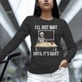I'Ll Just Wait Until It's Quiet Skeleton Teacher Halloween Unisex Long Sleeve T-Shirt, novelty gifts, funny gifts I'Ll Just Wait Until It's Quiet Skeleton Teacher Halloween Unisex Long Sleeve T-Shirt, novelty gifts, funny gifts