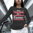 I'm A Teacher And A Marathon Runner Don't Underestimate Me Men Women Unisex Long Sleeve T-Shirt, novelty gifts, funny gifts I'm A Teacher And A Marathon Runner Don't Underestimate Me Men Women Unisex Long Sleeve T-Shirt, novelty gifts, funny gifts