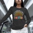 It's A Good Day To Teach Theatre Drama Club School Teacher Unisex Long Sleeve T-Shirt, novelty gifts, funny gifts It's A Good Day To Teach Theatre Drama Club School Teacher Unisex Long Sleeve T-Shirt, novelty gifts, funny gifts