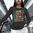 I´m Not Bossy I´m The Teacher Graduation Men Women Unisex Long Sleeve T-Shirt, novelty gifts, funny gifts