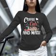 I Love Math Cats And Coffee Heart Mathematics Teacher Unisex Long Sleeve T-Shirt, novelty gifts, funny gifts