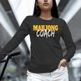 Mahjong Coach Coaching Trainer Teacher Unisex Long Sleeve T-Shirt, novelty gifts, funny gifts Mahjong Coach Coaching Trainer Teacher Unisex Long Sleeve T-Shirt, novelty gifts, funny gifts