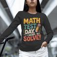 Motivational Math Test Day Shirt Testing Shirts For Teachers Unisex Long Sleeve T-Shirt, novelty gifts, funny gifts Motivational Math Test Day Shirt Testing Shirts For Teachers Unisex Long Sleeve T-Shirt, novelty gifts, funny gifts