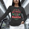 Be Nice To Me I Know Santa Teacher Christmas Men Women Unisex Long Sleeve T-Shirt, novelty gifts, funny gifts Be Nice To Me I Know Santa Teacher Christmas Men Women Unisex Long Sleeve T-Shirt, novelty gifts, funny gifts
