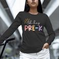 Oh Hey Pre K Student Teacher Happy First Day Back To School Unisex Long Sleeve T-Shirt, novelty gifts, funny gifts Oh Hey Pre K Student Teacher Happy First Day Back To School Unisex Long Sleeve T-Shirt, novelty gifts, funny gifts