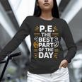 PE School Gym Teacher PE The Bests Part Of The Day Unisex Long Sleeve T-Shirt, novelty gifts, funny gifts PE School Gym Teacher PE The Bests Part Of The Day Unisex Long Sleeve T-Shirt, novelty gifts, funny gifts