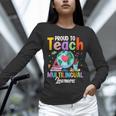Proud To Teach Multilingual Learner ESL English Teacher Unisex Long Sleeve T-Shirt, novelty gifts, funny gifts Proud To Teach Multilingual Learner ESL English Teacher Unisex Long Sleeve T-Shirt, novelty gifts, funny gifts