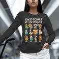 Reading Teacher How To Become a Better Reader Book Lover Fun Unisex Long Sleeve T-Shirt, novelty gifts, funny gifts Reading Teacher How To Become a Better Reader Book Lover Fun Unisex Long Sleeve T-Shirt, novelty gifts, funny gifts