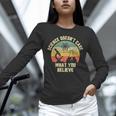 Science Doesn't Care What You Believe Science Teacher Men Women Kids Unisex Long Sleeve T-Shirt, novelty gifts, funny gifts Science Doesn't Care What You Believe Science Teacher Men Women Kids Unisex Long Sleeve T-Shirt, novelty gifts, funny gifts