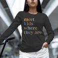 SPED Teacher SLP Meet Kids Where They Are Special Education Unisex Long Sleeve T-Shirt, novelty gifts, funny gifts SPED Teacher SLP Meet Kids Where They Are Special Education Unisex Long Sleeve T-Shirt, novelty gifts, funny gifts
