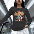 I Teach Smart Cookies Cute Back To School Teacher Unisex Long Sleeve T-Shirt, novelty gifts, funny gifts