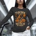 Teacher By Day Witch By Night Halloween Teacher Witch Unisex Long Sleeve T-Shirt, novelty gifts, funny gifts Teacher By Day Witch By Night Halloween Teacher Witch Unisex Long Sleeve T-Shirt, novelty gifts, funny gifts