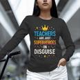 Teachers Are JUST Superheroes Fun School Unisex Long Sleeve T-Shirt, novelty gifts, funny gifts Teachers Are JUST Superheroes Fun School Unisex Long Sleeve T-Shirt, novelty gifts, funny gifts