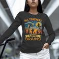 All Teachers Love Brains Shirt Teacher Halloween Tee Unisex Long Sleeve T-Shirt, novelty gifts, funny gifts