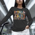 I Tell Young People About Dead People Groovy History Teacher Unisex Long Sleeve T-Shirt, novelty gifts, funny gifts