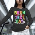 Testing Day Bruh It’s Test Day You Got This Teacher Student Unisex Long Sleeve T-Shirt, novelty gifts, funny gifts Testing Day Bruh It’s Test Day You Got This Teacher Student Unisex Long Sleeve T-Shirt, novelty gifts, funny gifts