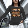Thanksgiving Teacher I Teach The Cutest Turkeys In The Flock Unisex Long Sleeve T-Shirt, novelty gifts, funny gifts
