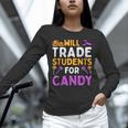 Will Trade Students For Candy Cute Halloween Costume Teacher For Men Women Kids Unisex Long Sleeve T-Shirt, novelty gifts, funny gifts Will Trade Students For Candy Cute Halloween Costume Teacher For Men Women Kids Unisex Long Sleeve T-Shirt, novelty gifts, funny gifts