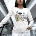 Coffee Gives Me Teacher Power Teacher Elementary Women Unisex Long Sleeve T-Shirt, novelty gifts, funny gifts Coffee Gives Me Teacher Power Teacher Elementary Women Unisex Long Sleeve T-Shirt, novelty gifts, funny gifts