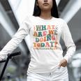What Are We Doing Today Physical Education PE Teacher Women Unisex Long Sleeve T-Shirt, novelty gifts, funny gifts