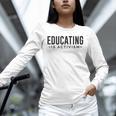 Educating Is Activism Feminist Social Justice Teacher For Men Women Unisex Long Sleeve T-Shirt, novelty gifts, funny gifts Educating Is Activism Feminist Social Justice Teacher For Men Women Unisex Long Sleeve T-Shirt, novelty gifts, funny gifts