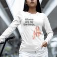 English Teachers Idiom Joke Grammar Police Literature Lovers Men Women Girls Kids Unisex Long Sleeve T-Shirt, novelty gifts, funny gifts