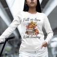 Fall In Love With Reading Book Autumn Teachers Pumpkins Unisex Long Sleeve T-Shirt, novelty gifts, funny gifts