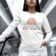 Good Day To Teach Tiny Humans Rainbow Teacher Unisex Long Sleeve T-Shirt, novelty gifts, funny gifts