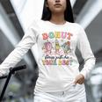 Groovy Donut Stress Just Do Your Best Testing Day Teachers Unisex Long Sleeve T-Shirt, novelty gifts, funny gifts