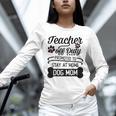 Teacher Off Duty Promoted To Stay At Home Dog Mom Tshirt Men Women Unisex Long Sleeve T-Shirt, novelty gifts, funny gifts Teacher Off Duty Promoted To Stay At Home Dog Mom Tshirt Men Women Unisex Long Sleeve T-Shirt, novelty gifts, funny gifts