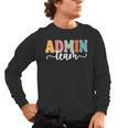 Admin Team Back To School Teachers Students Admin Squad Men's Long Sleeve T-Shirt, trending gift Admin Team Back To School Teachers Students Admin Squad Men's Long Sleeve T-Shirt, trending gift
