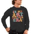 In My Art Teacher Era Artists First Day Of School Women Men's Long Sleeve T-Shirt, trending gift In My Art Teacher Era Artists First Day Of School Women Men's Long Sleeve T-Shirt, trending gift